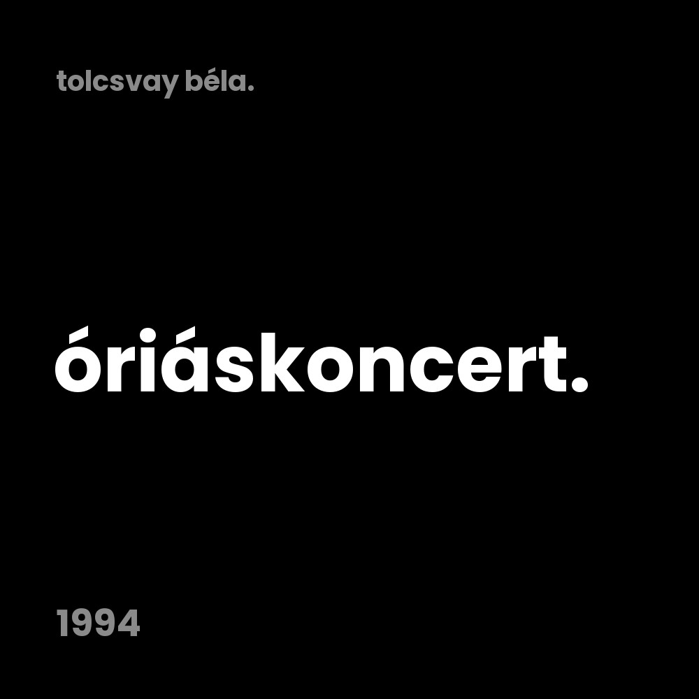 Óriáskoncert (1994)